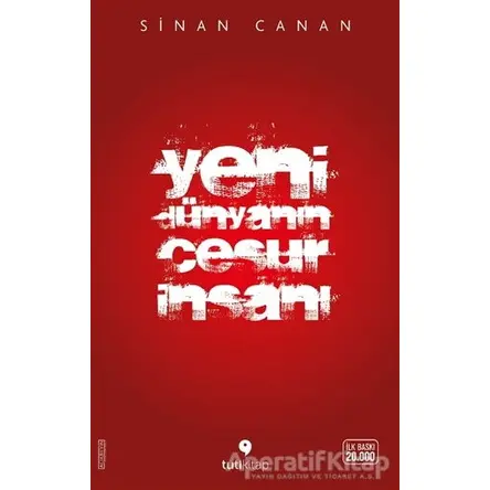 Yeni Dünyanın Cesur İnsanı - Sinan Canan - Tuti Kitap