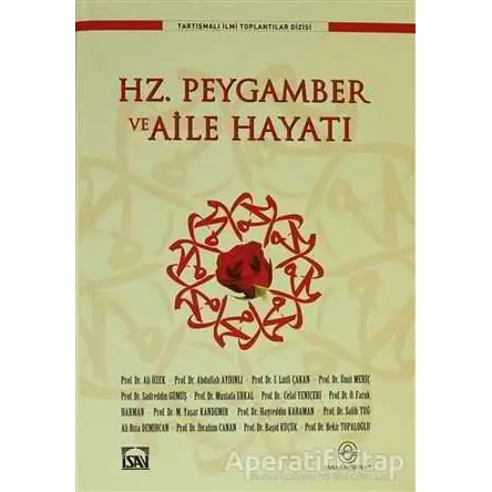 Hz. Peygamber ve Aile Hayatı - Kolektif - Ensar Neşriyat