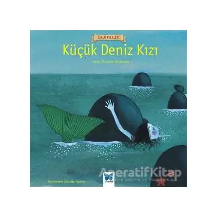 Küçük Deniz Kızı - Hans Christian Andersen - Mavi Kelebek Yayınları