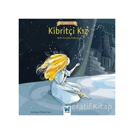 Kibritçi Kız - Hans Christian Andersen - Mavi Kelebek Yayınları