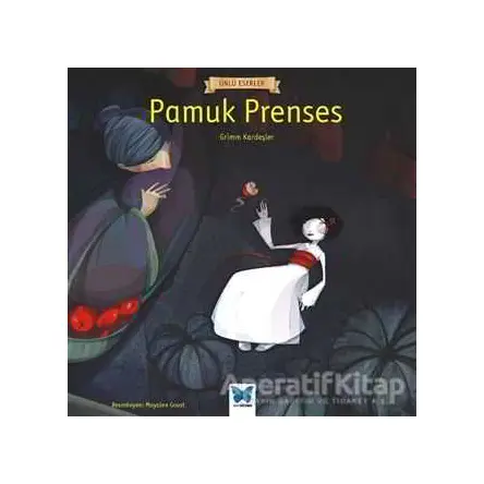 Pamuk Prenses - Grimm Kardeşler - Mavi Kelebek Yayınları