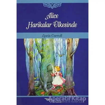 Alice Harikalar Ülkesinde - Lewis Carroll - Tulpars Yayınevi