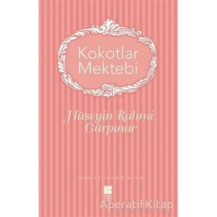 Kokotlar Mektebi - Hüseyin Rahmi Gürpınar - Bilge Kültür Sanat