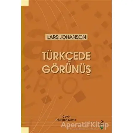 Türkçede Görünüş - Lars Johanson - Grafiker Yayınları