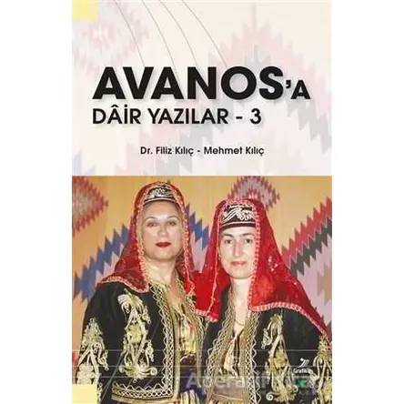 Avanosa Dair Yazılar - 3 - Filiz Kılıç - Grafiker Yayınları