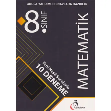 8.Sınıf Matematik Yeni Nesil Sorularla 10 Deneme Öğretmen Yayınevi