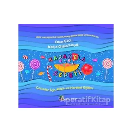 Karamela Sepeti - Katja Ojala Koçak - Eğiten Kitap