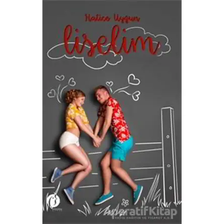 Liselim - Hatice Uygun - Herdem Kitap