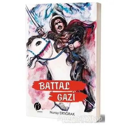 Battal Gazi - Nuray Ertığrak - Herdem Kitap
