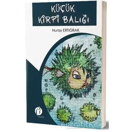 Küçük Kirpi Balığı - Nuray Ertığrak - Herdem Kitap