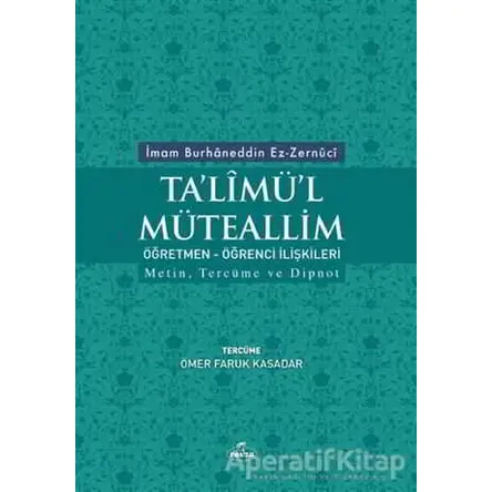 Talimül Müteallim Öğretmen - Öğrenci İlişkileri - İmam Burhanuddin Ez - Zernuci - Ravza Yayınları