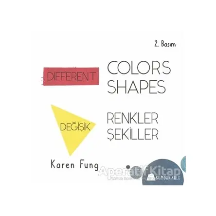 Different Colors - Different Shapes / Değişik Renkler - Değişik Şekiller - Karen Fung - Kumdan Kale