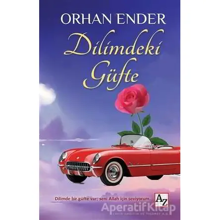 Dilimdeki Güfte - Orhan Ender - Az Kitap