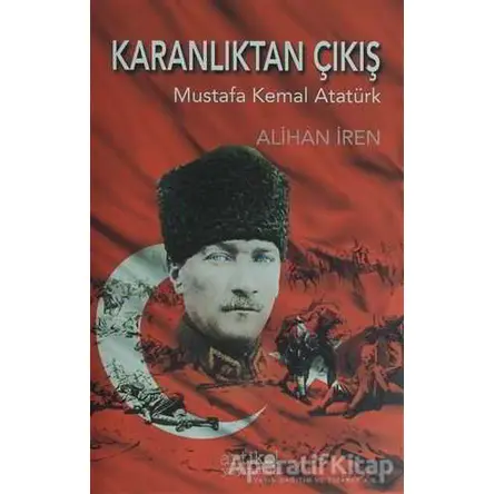 Karanlıktan Çıkış - Alihan Eren - Artikel Yayıncılık