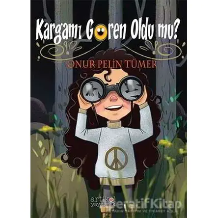 Kargamı Gören Oldu mu? - Onur Pelin Tümer - Artikel Yayıncılık