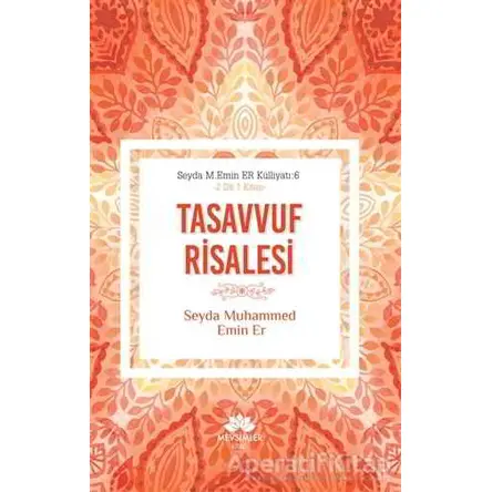Tasavvuf Risalesi - Seyda Muhammed Emin Er - Mevsimler Kitap
