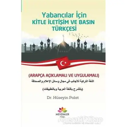 Yabancılar İçin Kitle İletişim ve Basın Türkçesi - Hüseyin Polat - Mevsimler Kitap