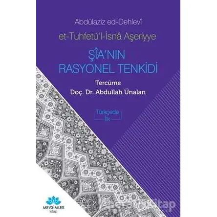 Şia’nın Rasyonel Tenkidi - Abdülaziz ed-Dehlevi - Mevsimler Kitap