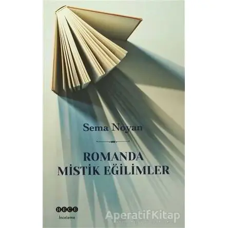 Romanda Mistik Eğilimler - Sema Noyan - Hece Yayınları