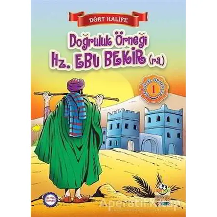 Doğruluk Örneği Hz. Ebu Bekir (ra) - Suat Karadağ - Siyer Yayınları