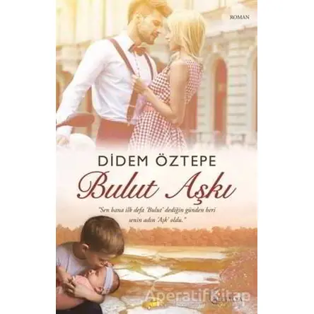 Bulut Aşkı - Didem Öztepe - Eftalya Kitap