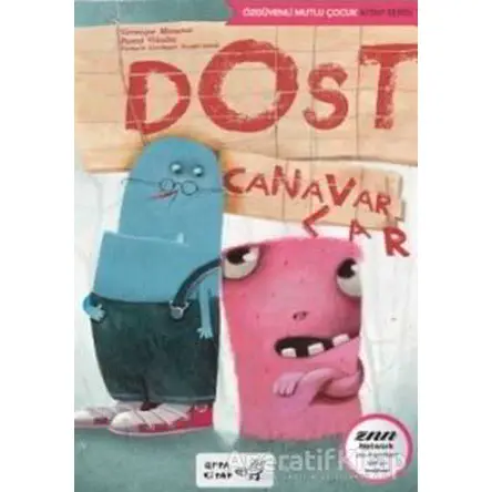 Dost Canavarlar - Veronique Massenot - Arpa Kitap