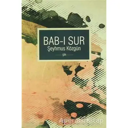 Bab-ı Sur - Şeyhmus Közgün - Lis Basın Yayın