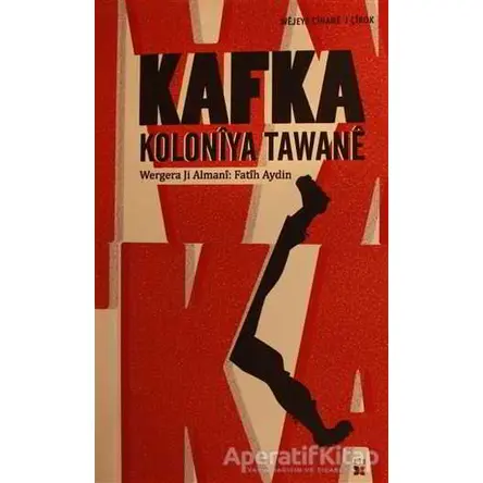 Koloniya Tawane - Franz Kafka - Lis Basın Yayın