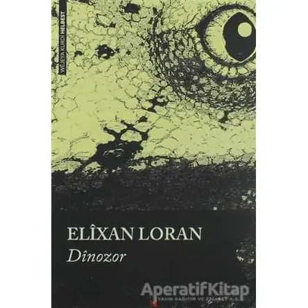 Dinozor - Elixan Loran - Lis Basın Yayın