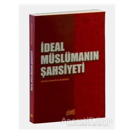İdeal Müslümanın Şahsiyeti - Selman Nasif ed-Dahduh - Guraba Yayınları
