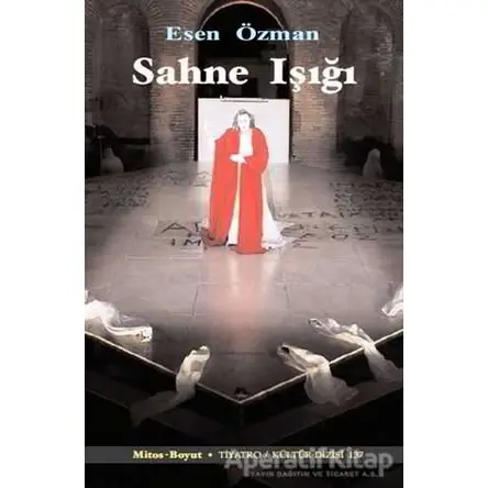 Sahne Işığı - Esen Özman - Mitos Boyut Yayınları