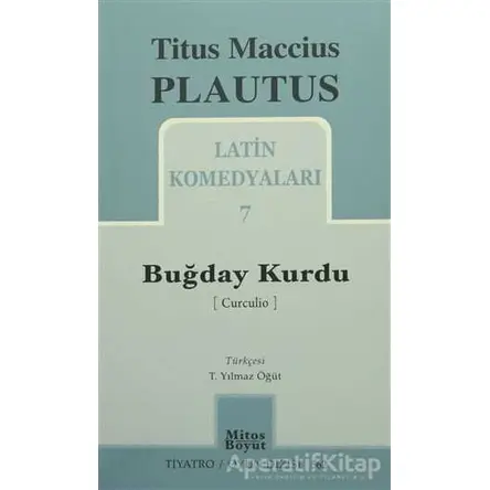 Buğday Kurdu - Titus Maccius Plautus - Mitos Boyut Yayınları