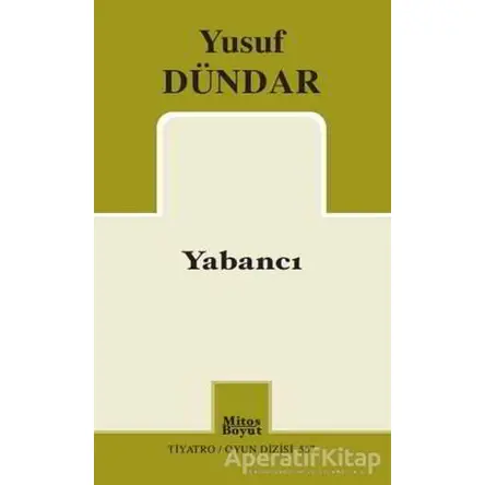 Yabancı - Yusuf Dündar - Mitos Boyut Yayınları