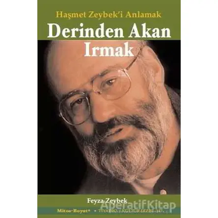 Derinde Akan Irmak: Haşmet Zeybeki Anlamak - Feyza Zeybek - Mitos Boyut Yayınları