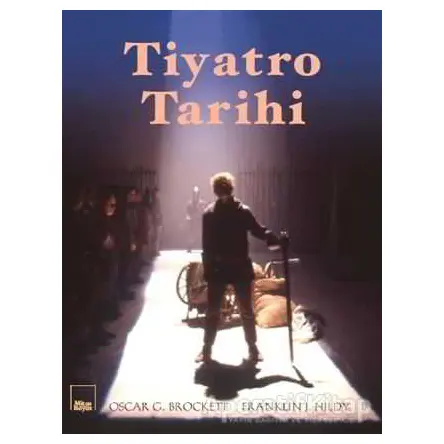 Tiyatro Tarihi - Oscar G. Brockett - Mitos Boyut Yayınları