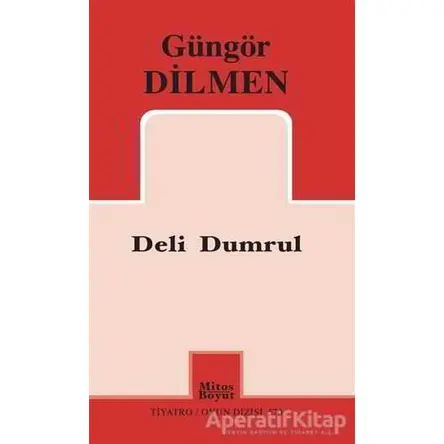 Deli Dumrul - Güngör Dilmen - Mitos Boyut Yayınları