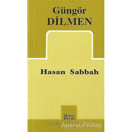 Hasan Sabbah - Güngör Dilmen - Mitos Boyut Yayınları