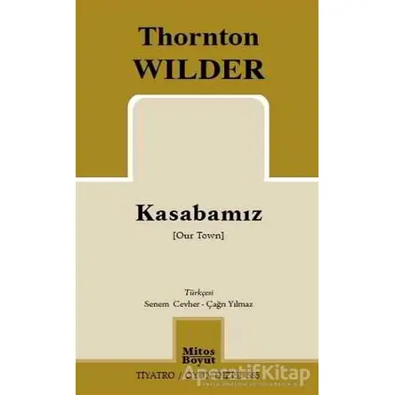 Kasabamız - Thornton Wilder - Mitos Boyut Yayınları