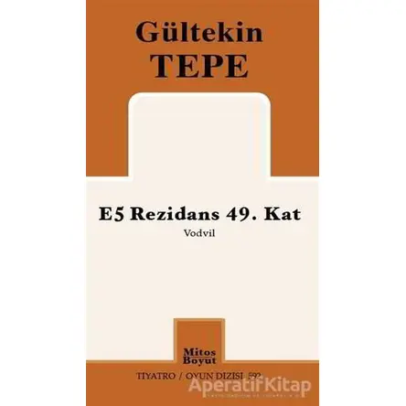 E5 Rezidans 49. Kat - Gültekin Tepe - Mitos Boyut Yayınları