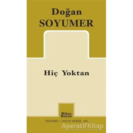 Hiç Yoktan - Doğan Soyumer - Mitos Boyut Yayınları