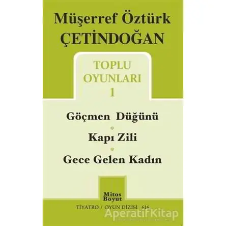 Toplu Oyunları 1 / Göçmen Düğünü - Kapı Zili - Gece Gelen Kadın