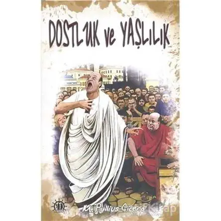 Dostluk ve Yaşlılık - Marcus Tullius Cicero - Yason Yayıncılık