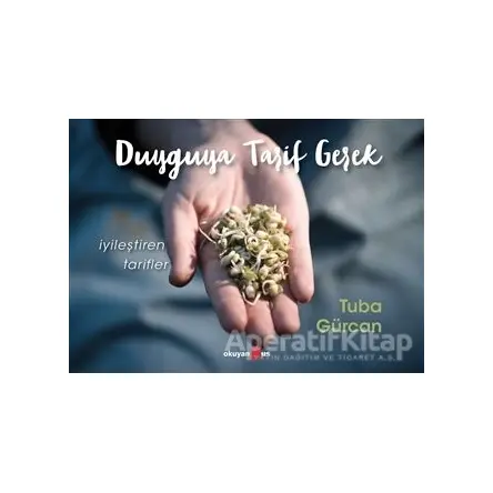 Duyguya Tarif Gerek - Tuba Gürcan - Okuyan Us Yayınları