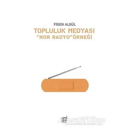 Topluluk Medyası - Figen Algül - Pales Yayıncılık
