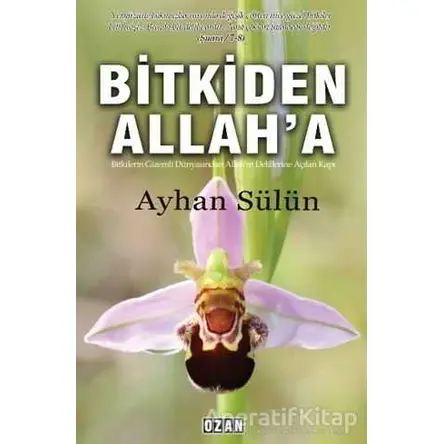 Bitkiden Allaha - Ayhan Sülün - Ozan Yayıncılık