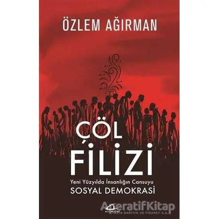 Çöl Filizi - Özlem Ağırman - Asi Kitap