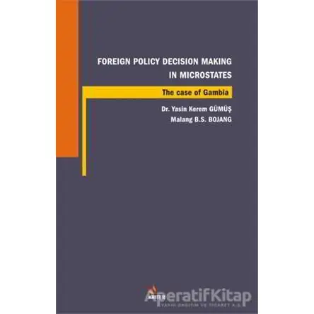 Foreign Policy Decision Making In Microstates - Yasin Kerem Gümüş - Kriter Yayınları