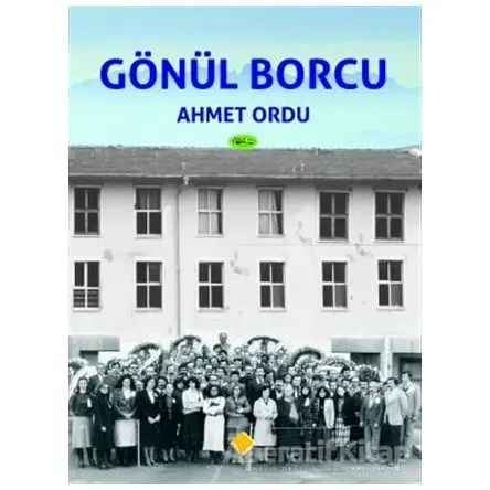 Gönül Borcu - Ahmet Ordu - Duvar Kitabevi