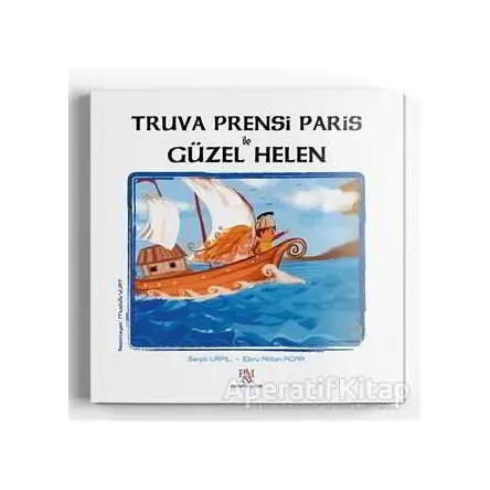 Truva Prensi Paris İle Güzel Helen - Serpil Ural - Panama Yayıncılık