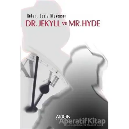 Dr. Jekyll ve Mr. Hyde - Robert Louis Stevenson - Arion Yayınevi